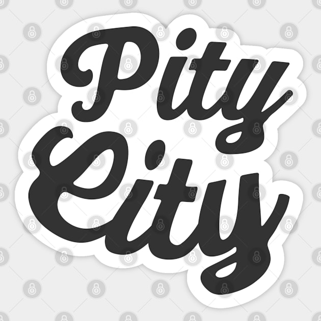 Pity City Bold Sticker by Camp Happy Hour